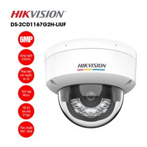 Camera IP 6MP bán cầu HIKvision DS-2CD1167G2H-LIUF